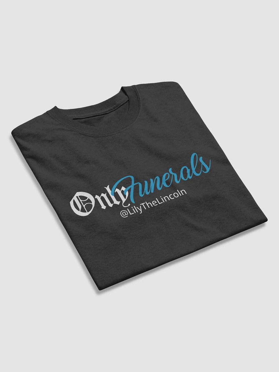 OnlyFunerals Shirt product image (4)