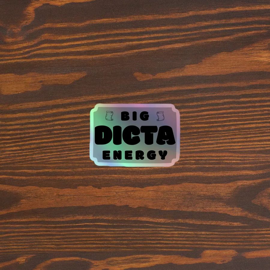 Big Dicta Energy Holographic Vinyl Sticker product image (5)
