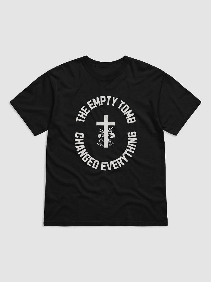 The Empty Tomb Changed Everything – Bold Faith T-Shirt product image (13)