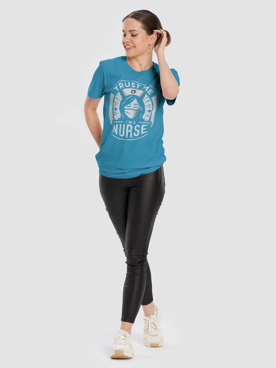 Trust Me I'm a Nurse T-Shirt product image (102)
