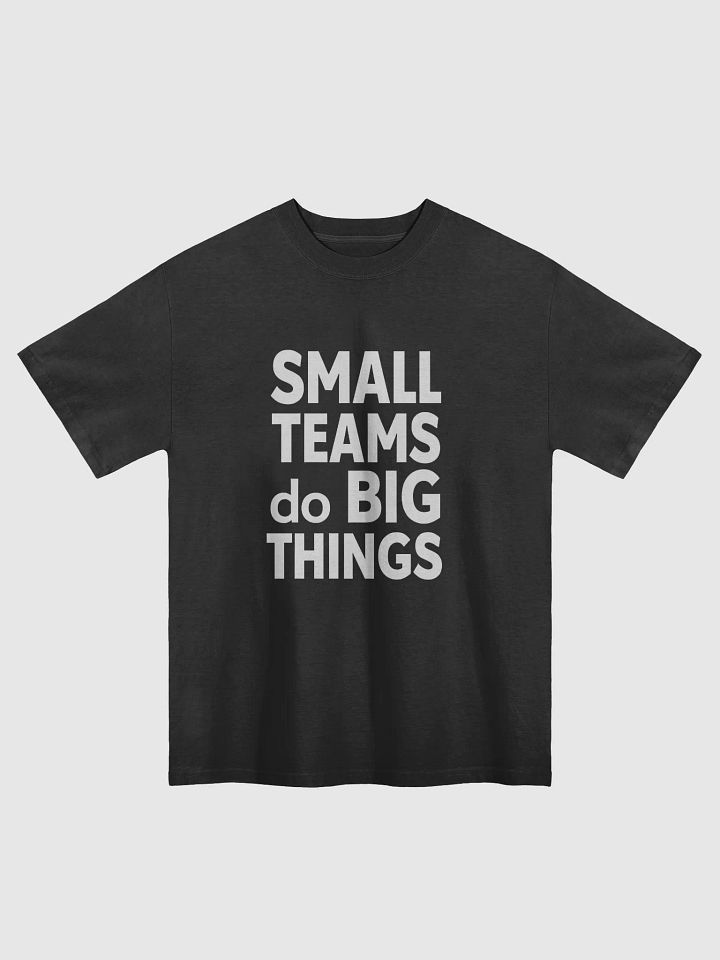 Small Teams Do Big Things  — The Anne Hathaway Inspired T-Shirt That Will Empower Your Journey to Greatness product image (1)