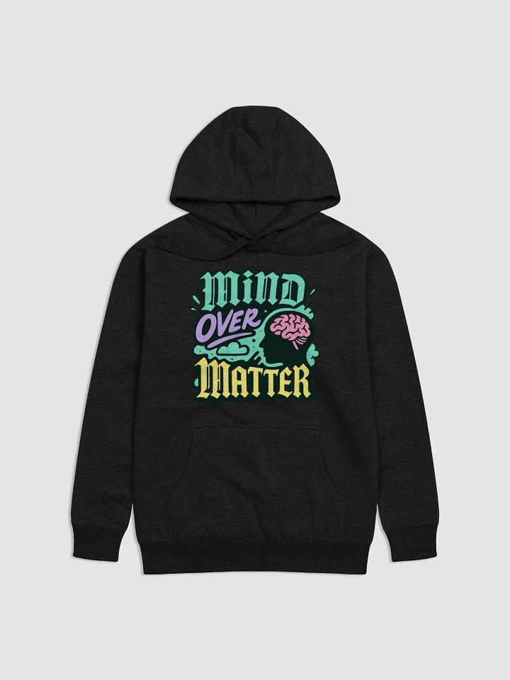Mind Over Matter Premium Hoodie product image (10)
