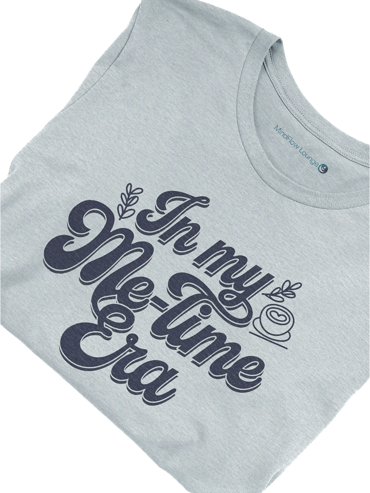 In My Me-Time Era T-shirt product image (1)