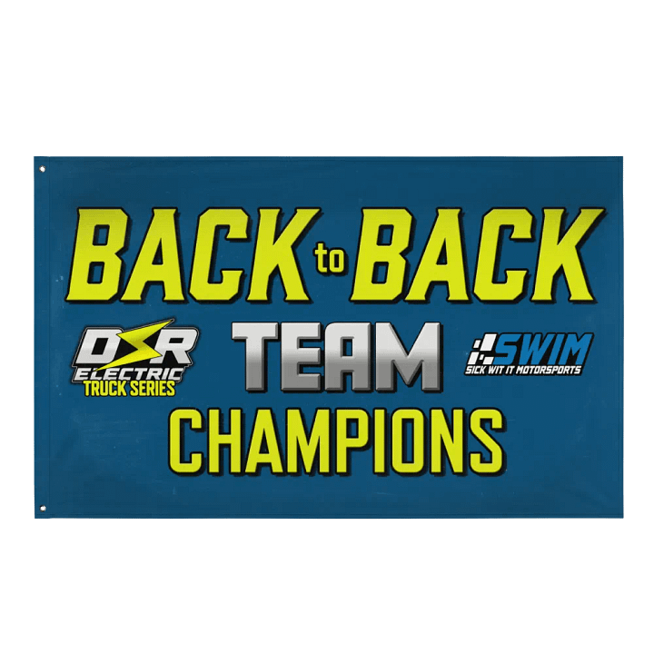 SWIM- Back to Back DSR Electric Truck Series Team Champions Flag product image (1)