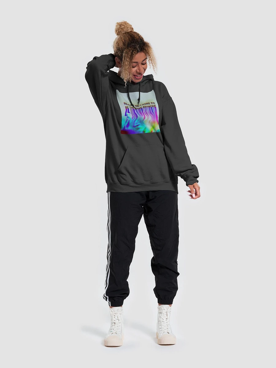 Reality Isn't Going To Be The Same Anymore - Hoodie (Black) product image (6)