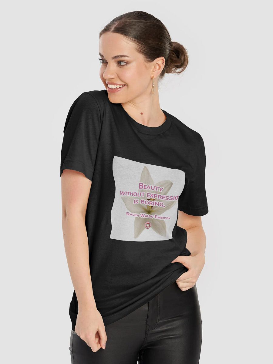 T054-001 Beauty without expression is boring. – Ralph Waldo Emerson | Expression of Beauty Lily Quote Tee product image (32)