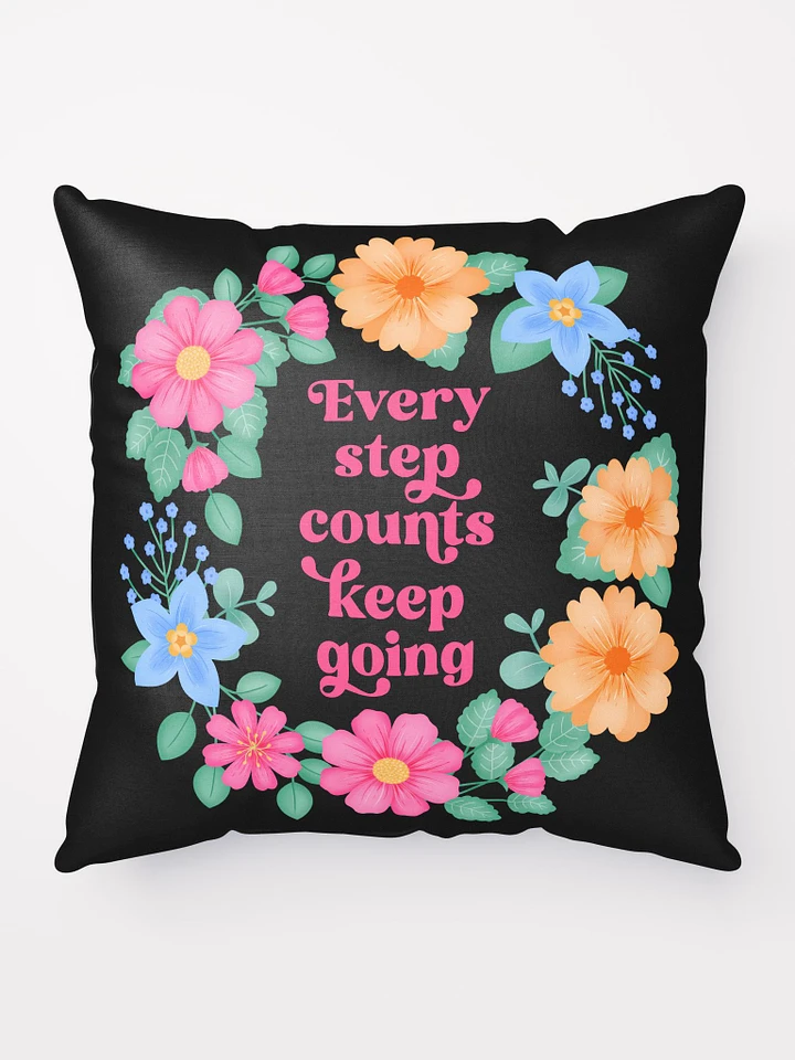 Every step counts keep going - Motivational Pillow Black product image (1)