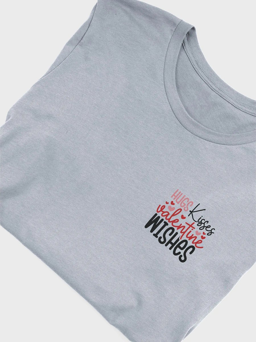 Hugs, Kisses, Valentine Wishes T-Shirt (Both Front & Back) product image (6)