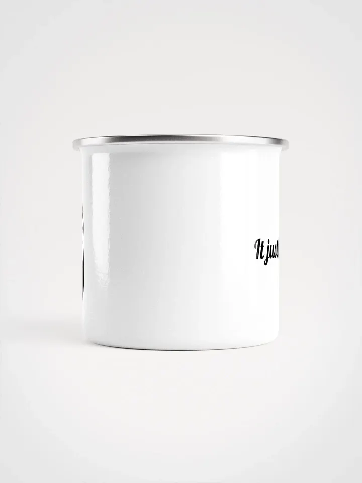 "It just takes time" Enamel Mug product image (2)