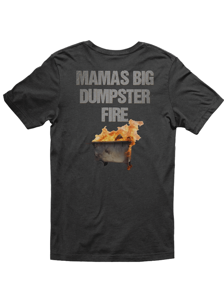 Mama's Big Dumpster Fire T-Shirt product image (1)