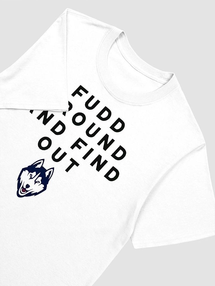 Fudd Around and Find Out T-shirt product image (2)