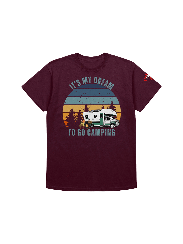 IT's My Dream To Go Camping Tee Class C product image (1)