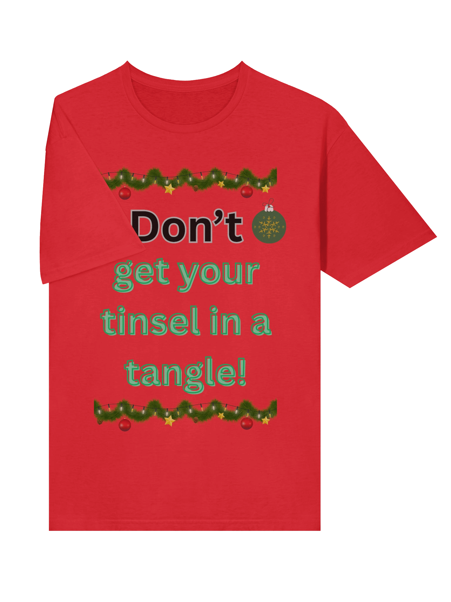 Festive Tinsel Message Unisex T-Shirt product image (5)