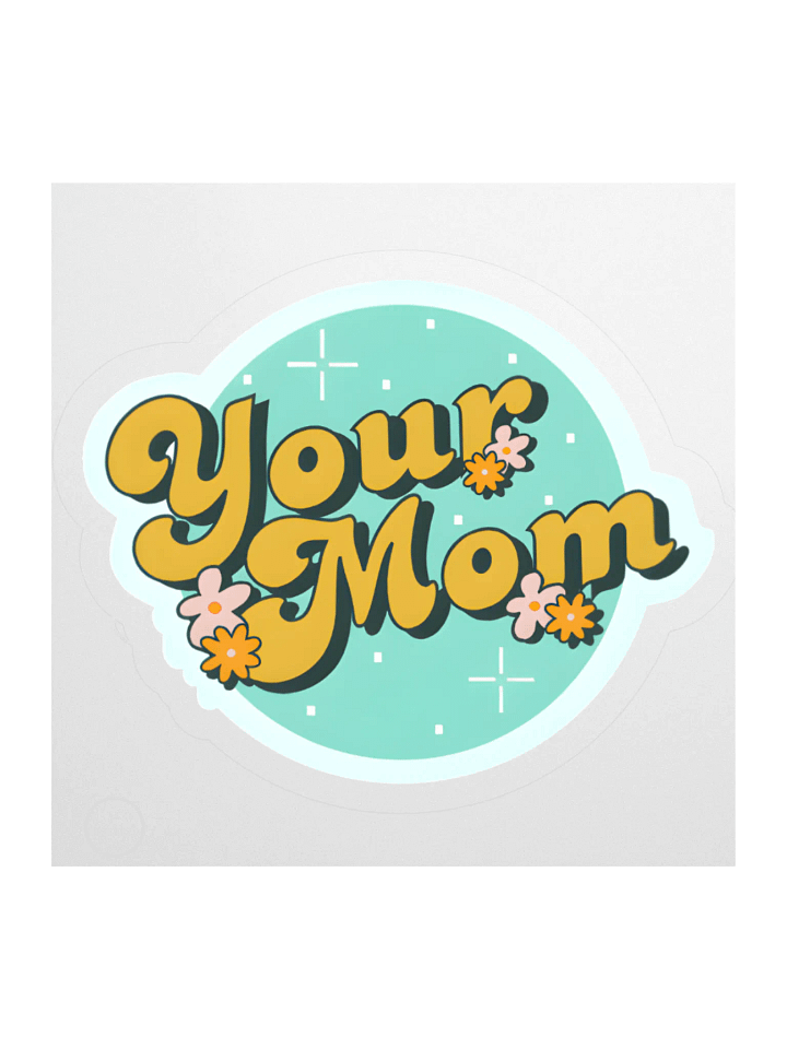 Your Mom Stickers product image (1)