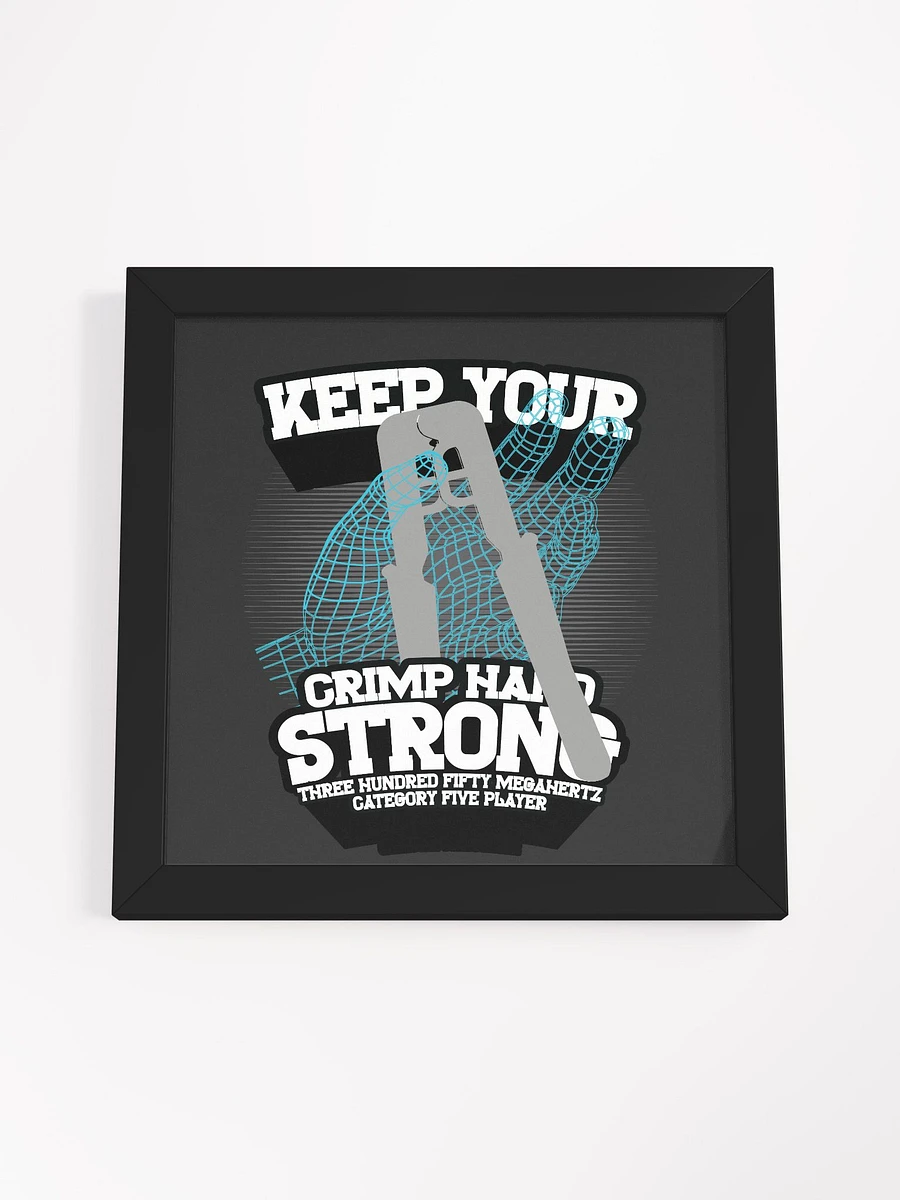 Crimp Hand Strong - Framed Poster product image (4)