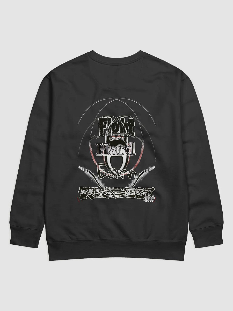 Fight Hard Earn Respect - Premium Sweatshirt product image (2)