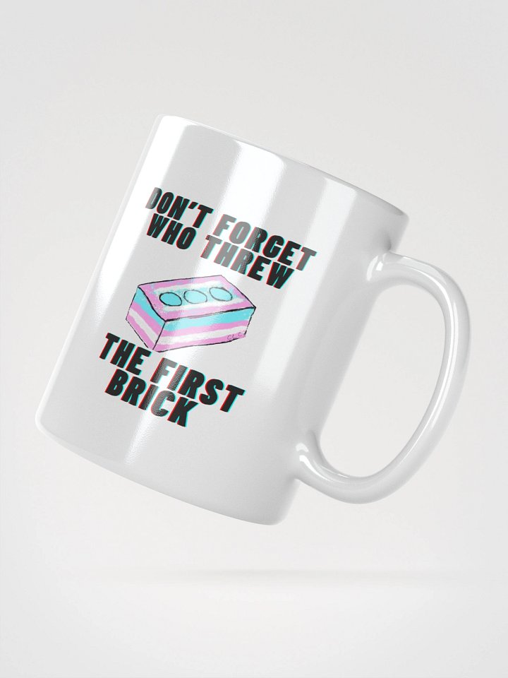 Don't Forget Who Threw The First Brick Mug-White product image (5)
