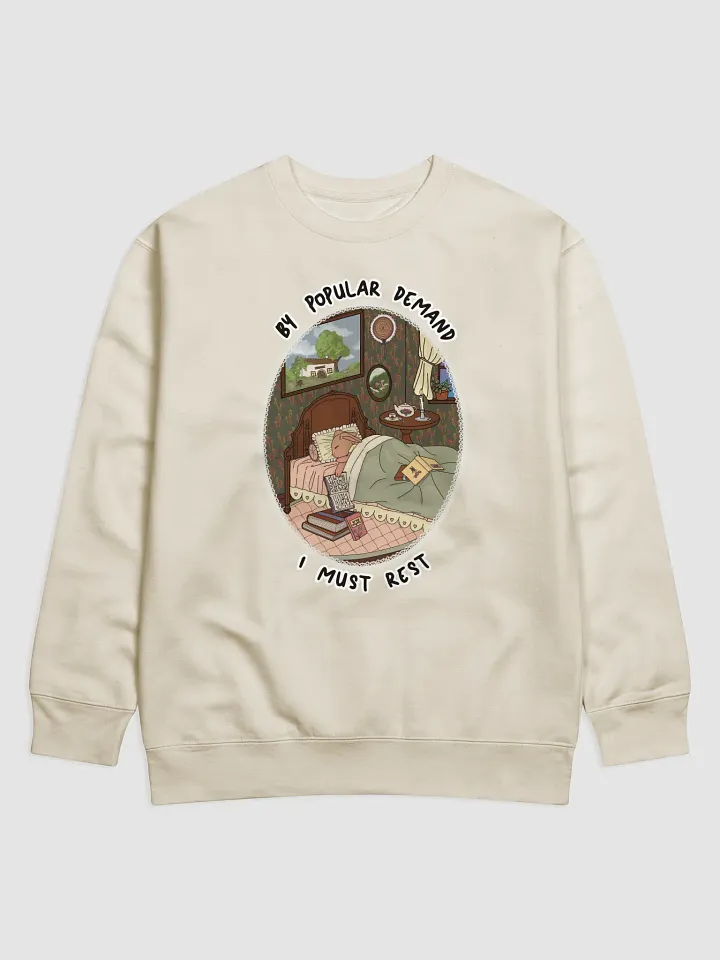 By Popular Demand I Must Rest Sweatshirt product image (1)
