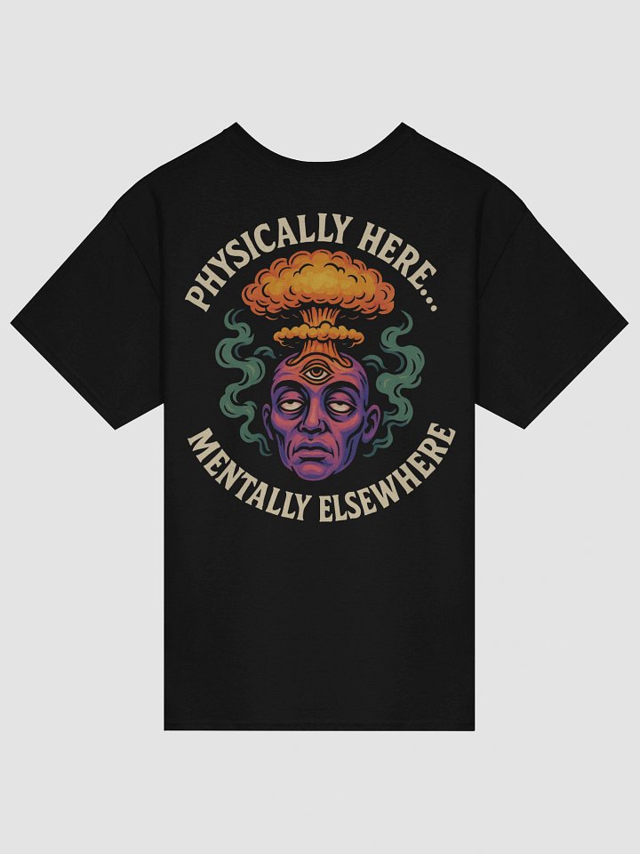 Mentally Elsewhere tee product image (2)