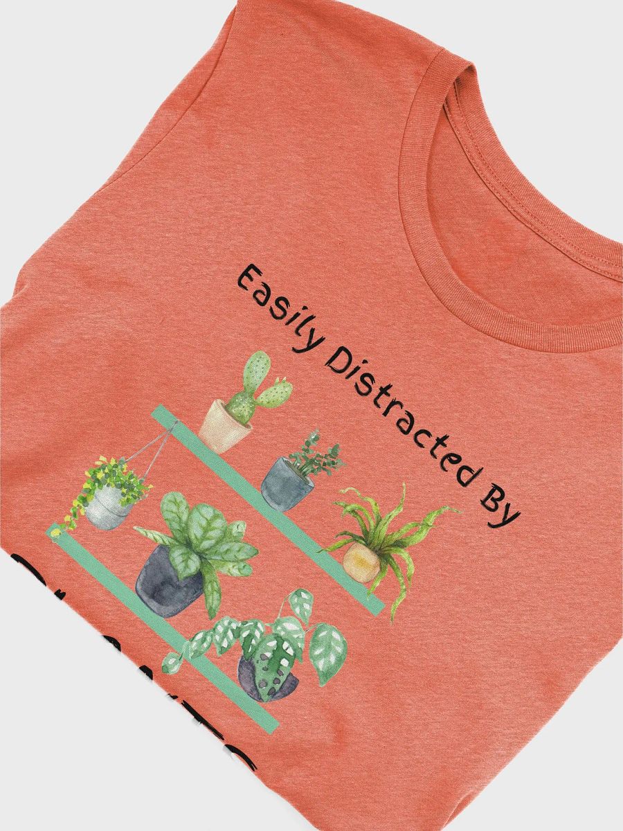 Easily Distracted By Plants - Unisex T-shirt Bella Canvas 3001 product image (19)