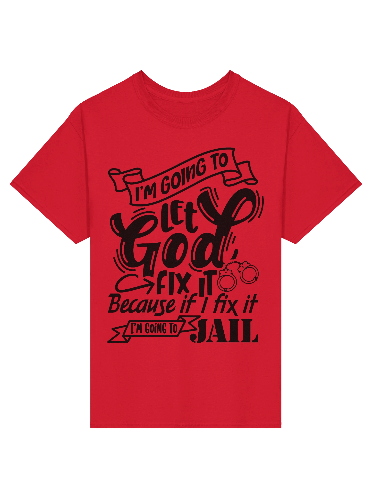 God Fix It Christian T Shirt Faith Based Apparel Prayer Statement Christian Clothing product image (1)