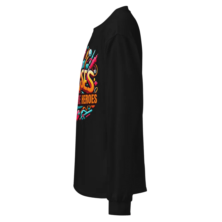Nurse Appreciation Graphic Long Sleeve Shirt product image (4)