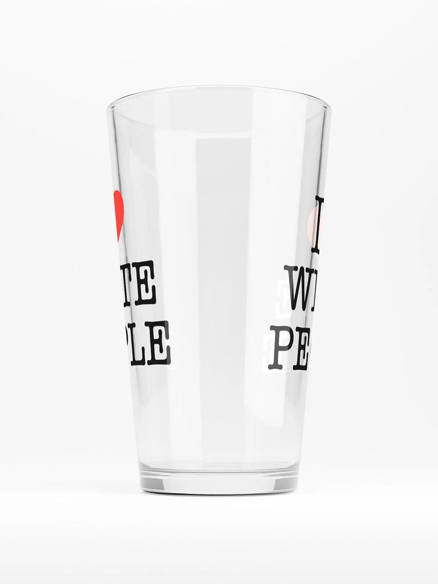 I Love White People - Glass product image (4)