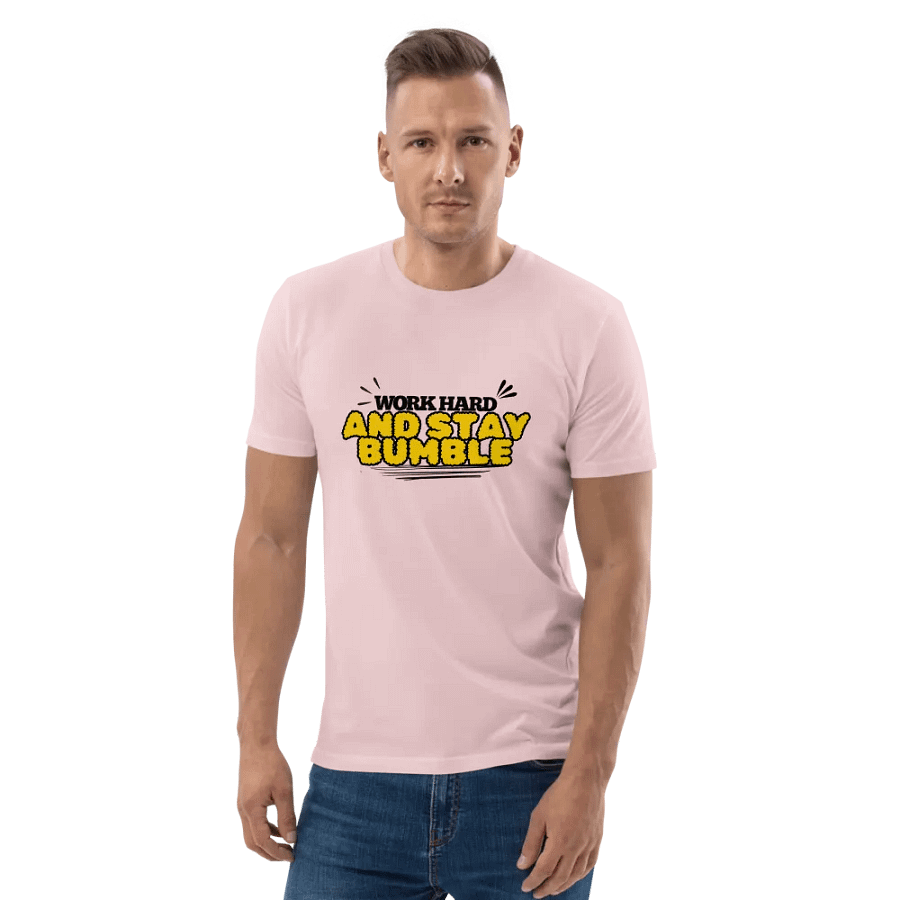 WORK HARD AND STAY BUMBLE Organic Cotton T-Shirt product image (5)