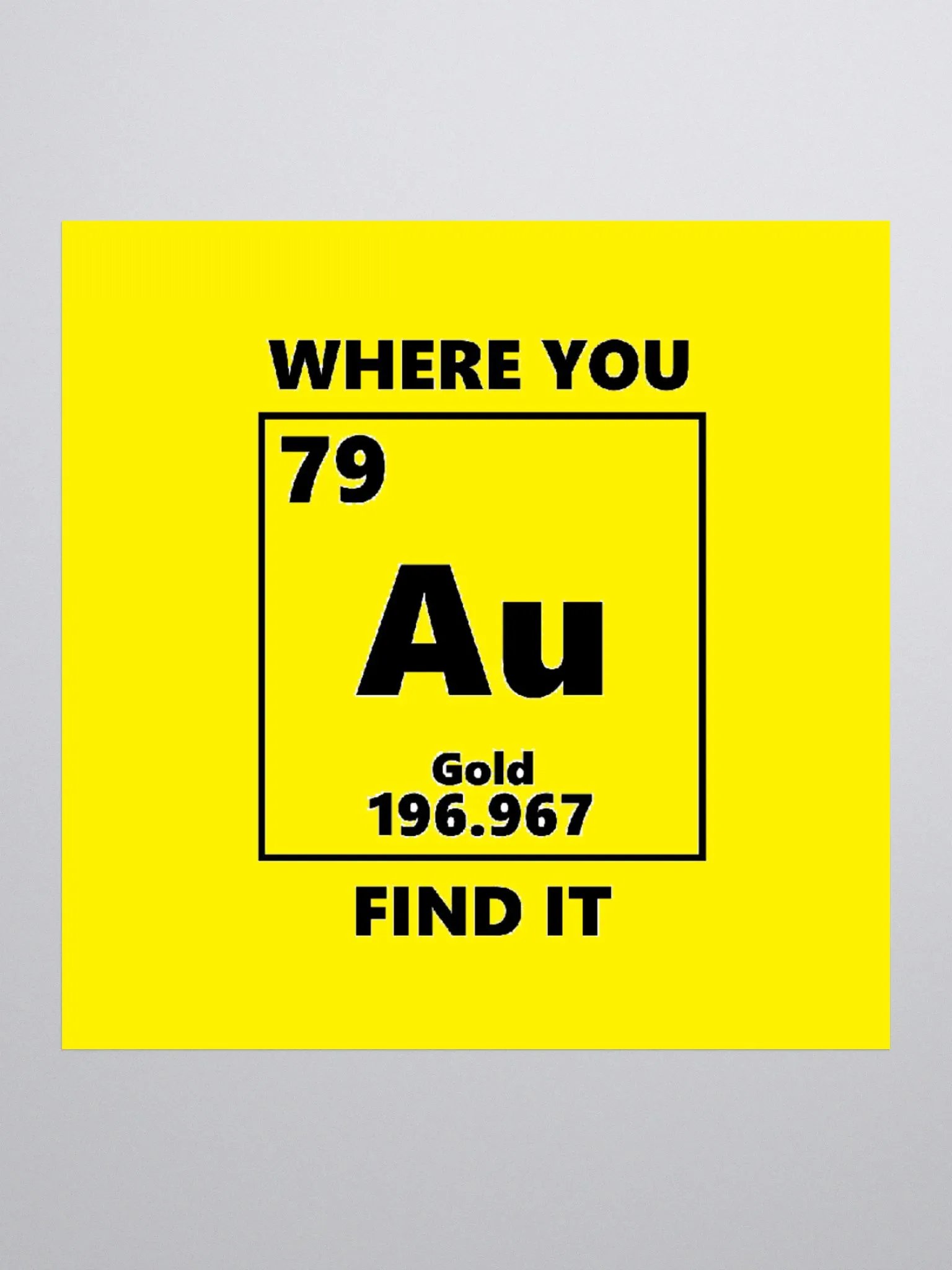 Au is where you find it stickers product image (1)