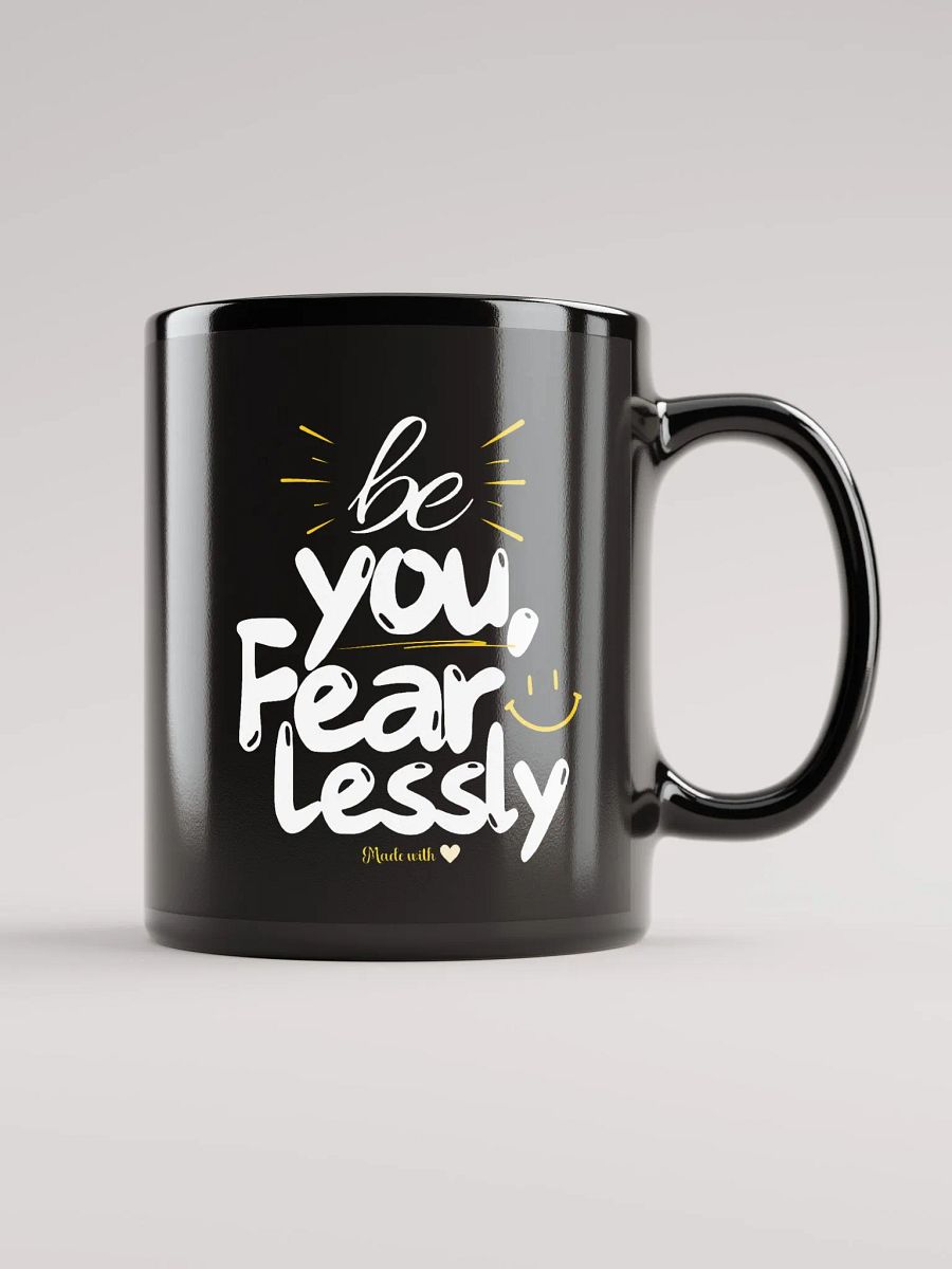 ‘Be You Fearlessly’ Mug product image (1)
