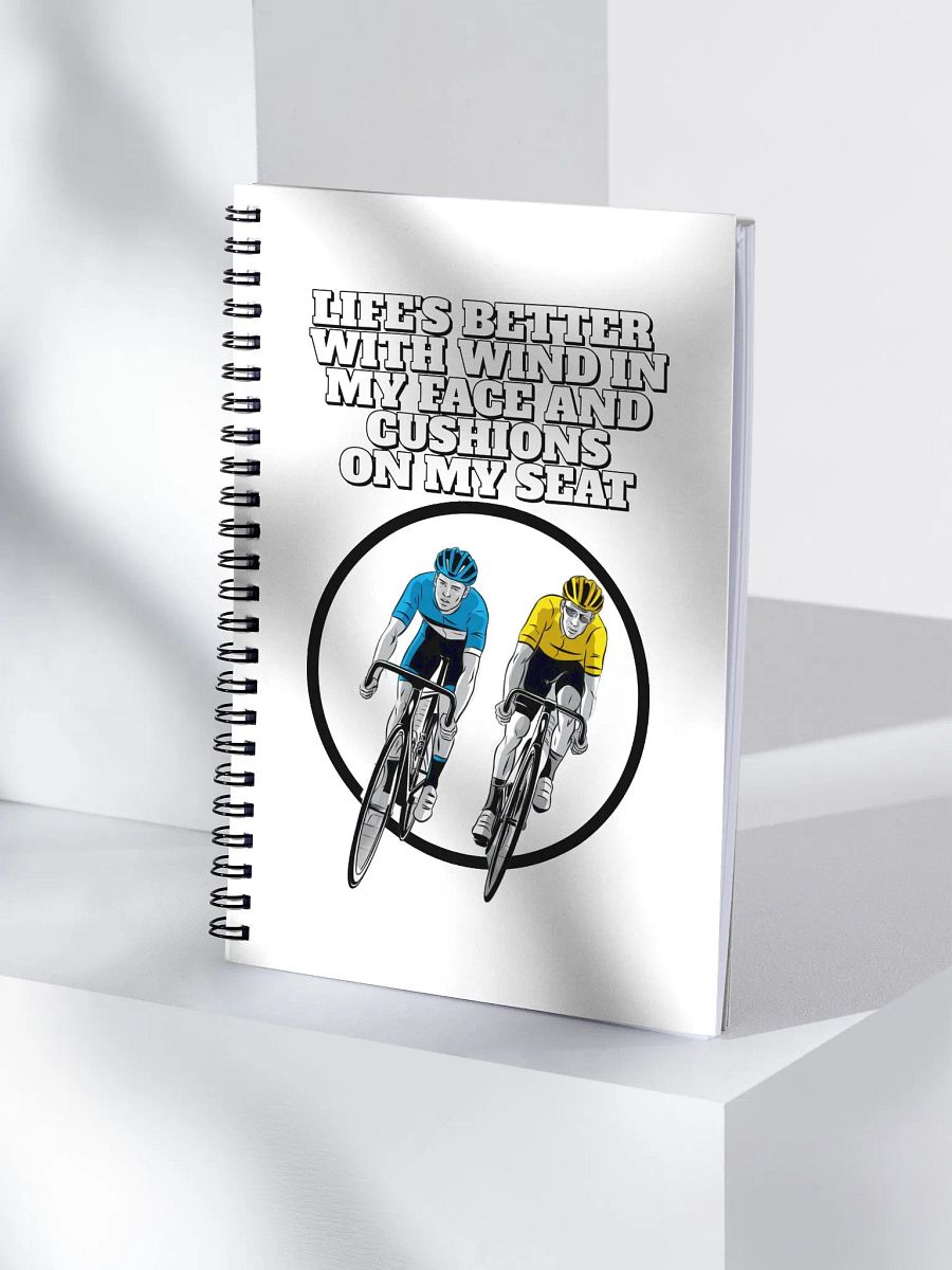 Life's Better With Wind In My Face And Cushions On My Seat Spiral Notebook product image (4)