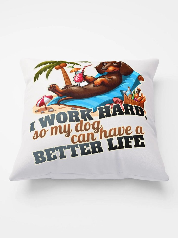 Work Hard – Dachshund Pillow product image (1)
