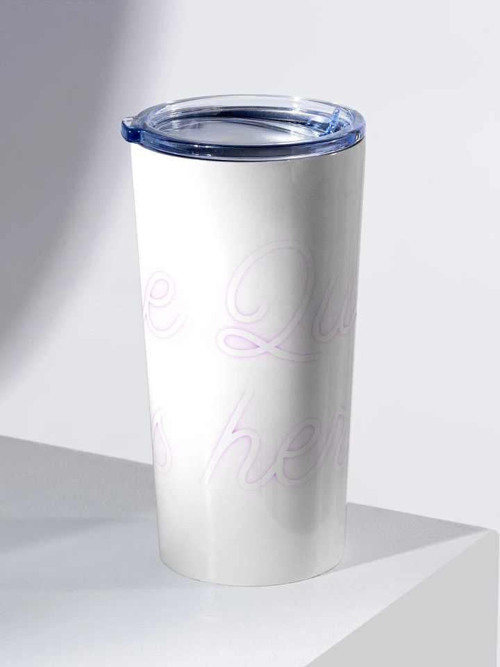 The queen is here tumbler product image (2)