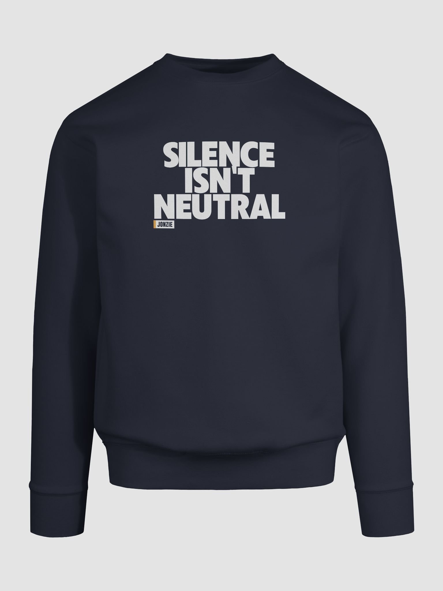 Silence Isn't Neutral Sweat product image (9)