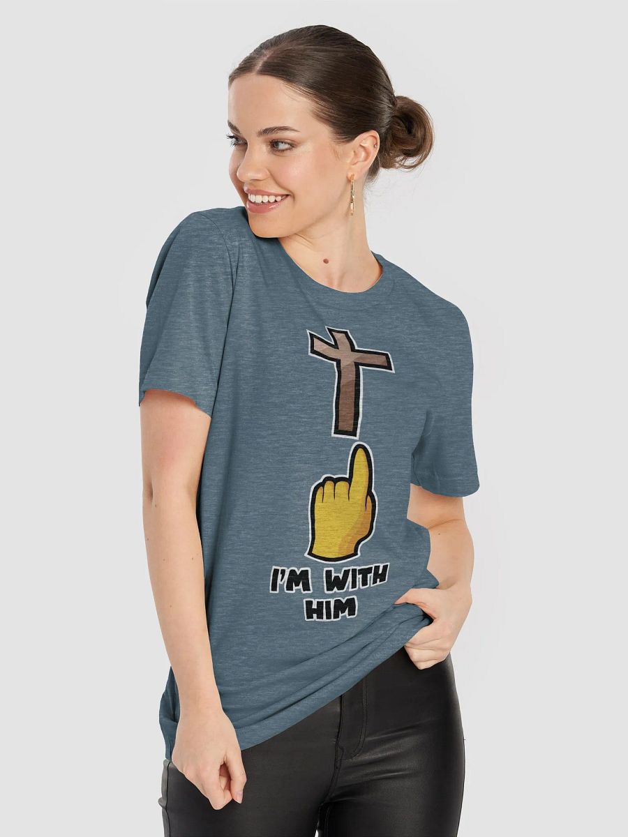 I'm With Him - T-Shirt product image (8)