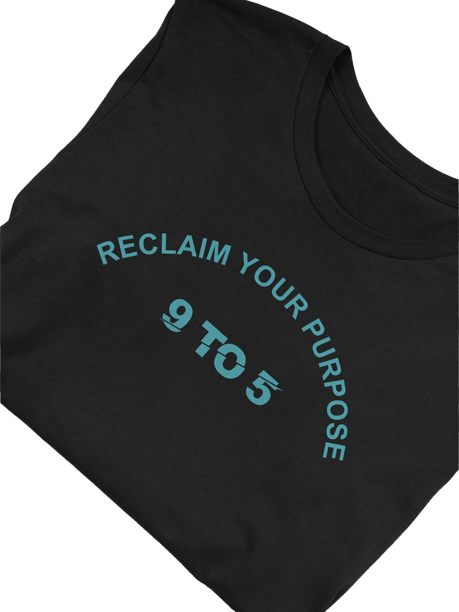 Reclaim Your Purpose T-Shirt product image (47)