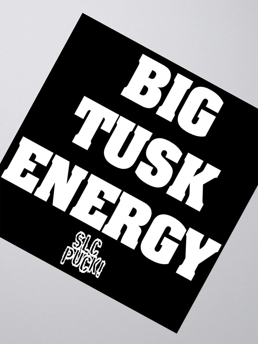 Big Tusk Energy Sticker product image (2)