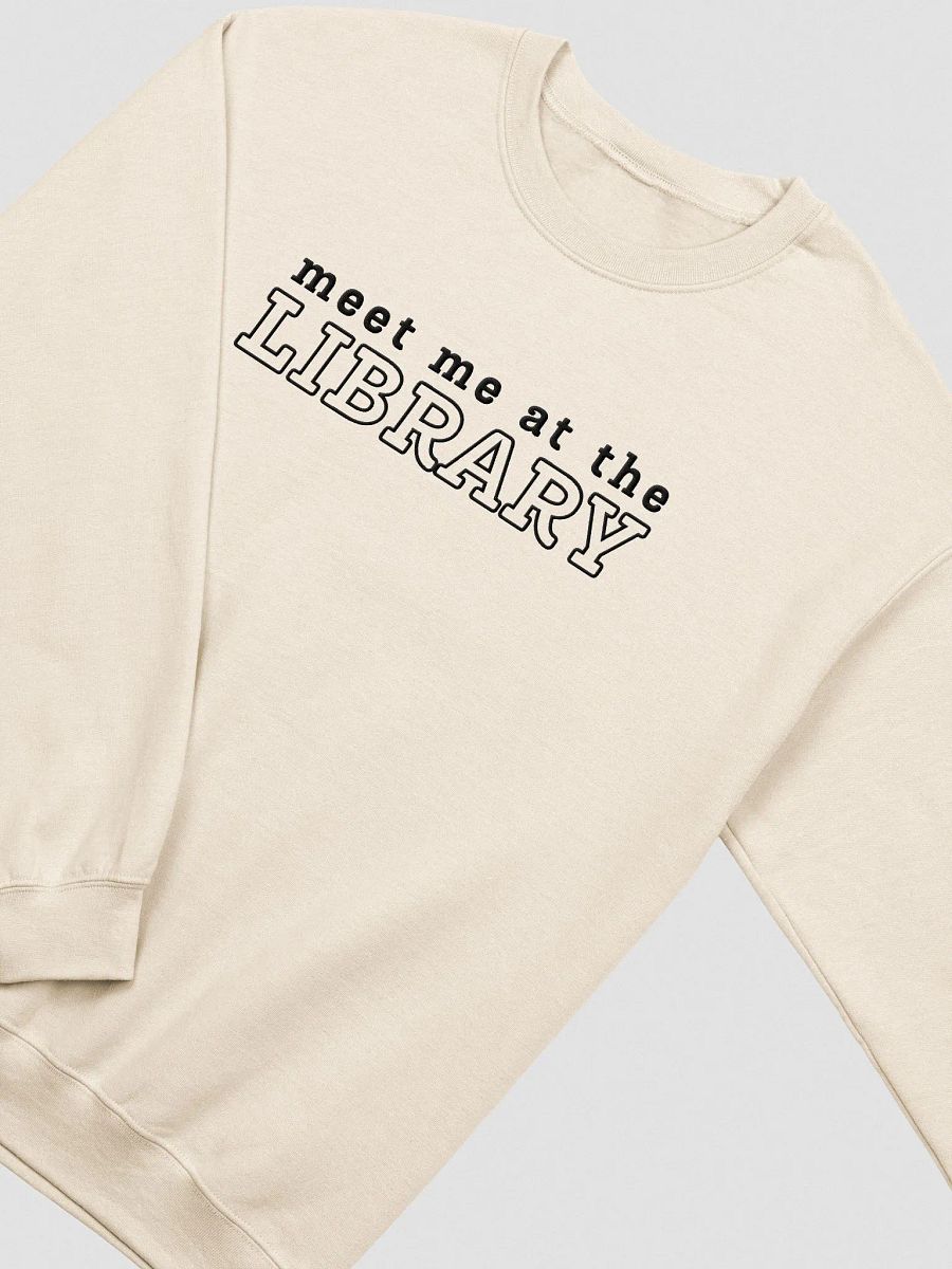 MEET ME AT THE LIBRARY Unisex Embroidered Crewneck Sweatshirt 2 product image (1)