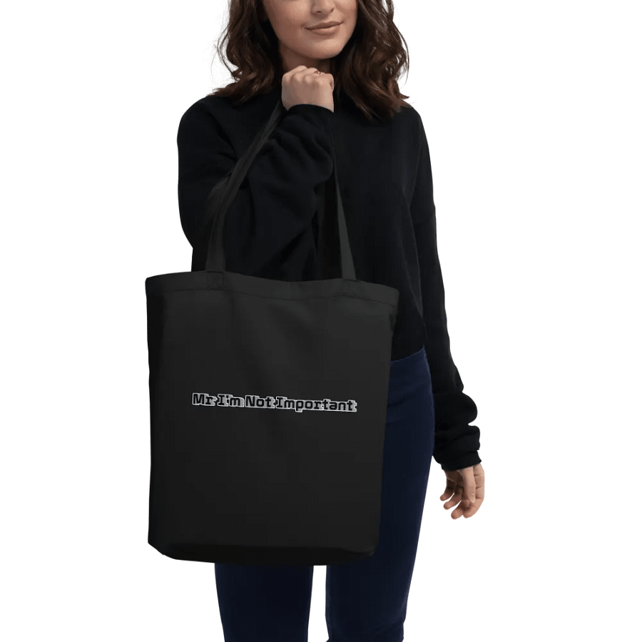 Eco-Friendly Tote Bag - Black - Mr I'm Not Important product image (2)