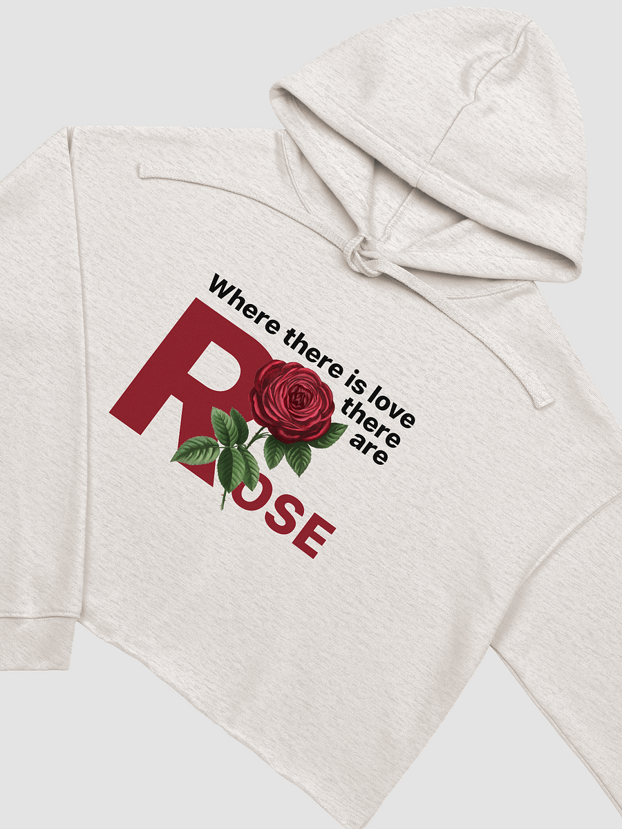BUIII: Where there is love, there are rose Fleece Crop Hoodie product image (10)