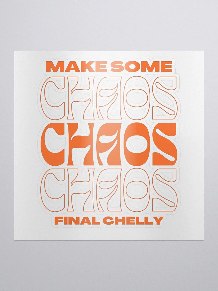 Make Some Chaos sticker product image (1)