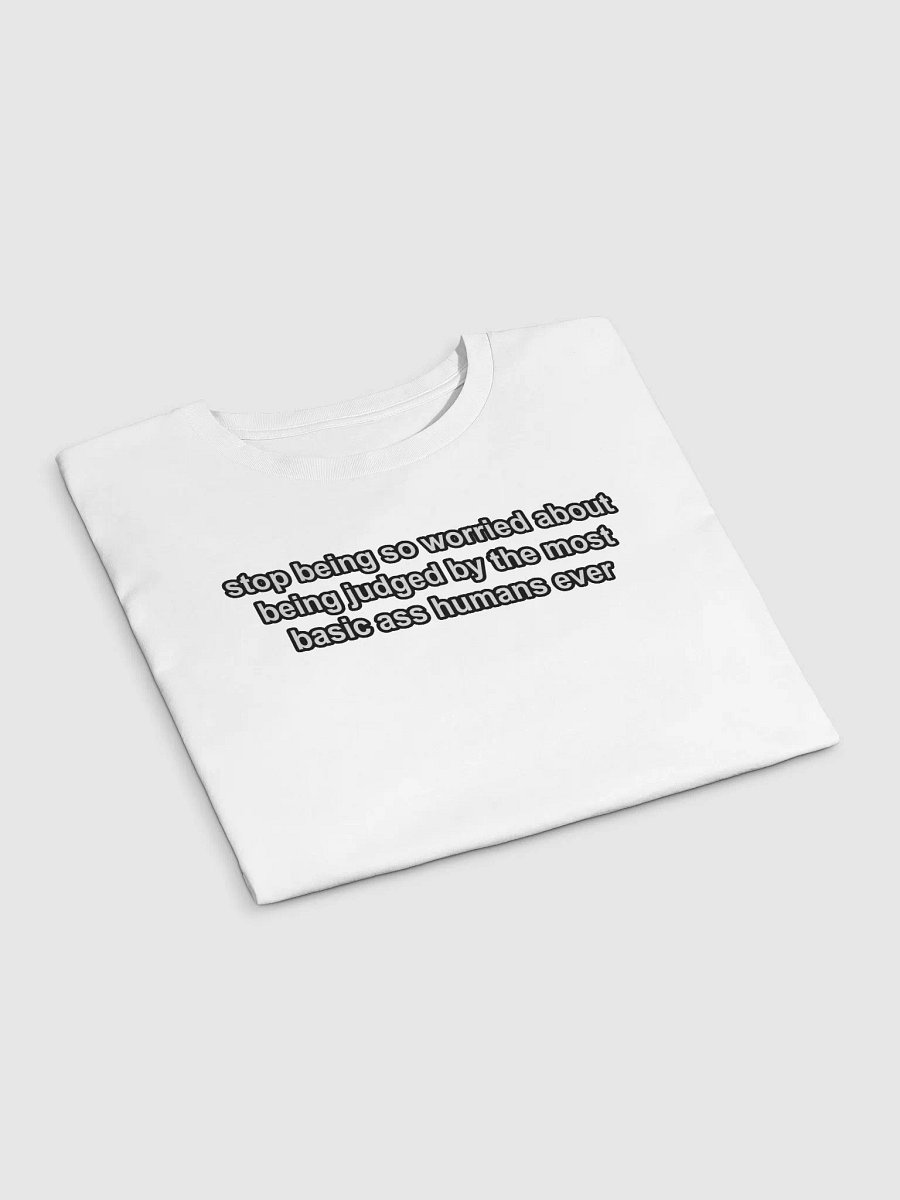 stop being so worried about being judged by the most basic ass humans ever Crop Top product image (3)