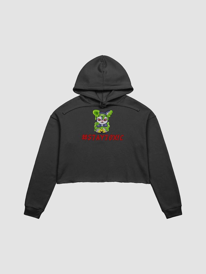 Stay Toxic Cropped Hoodie product image (4)