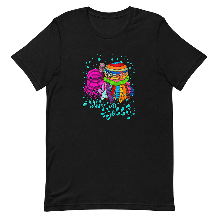 Why So Jelly, Bob? T-Shirt product image (11)