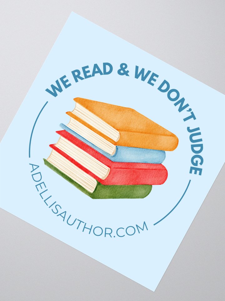 We Read & We Don't Judge Sticker product image (2)