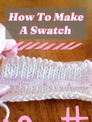 Making a Swatch To Calculate Stitches. #knittingtiktok #knittok #knittingpattern #Knitting #