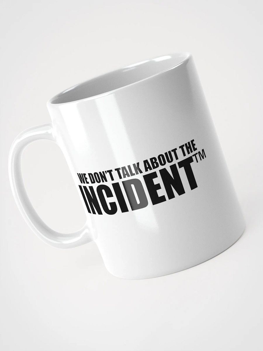 We Don't Talk About The Incident MUG product image (5)