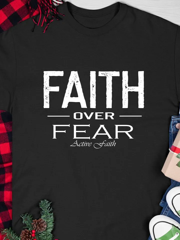 Faith Over Fear T-Shirt product image (1)