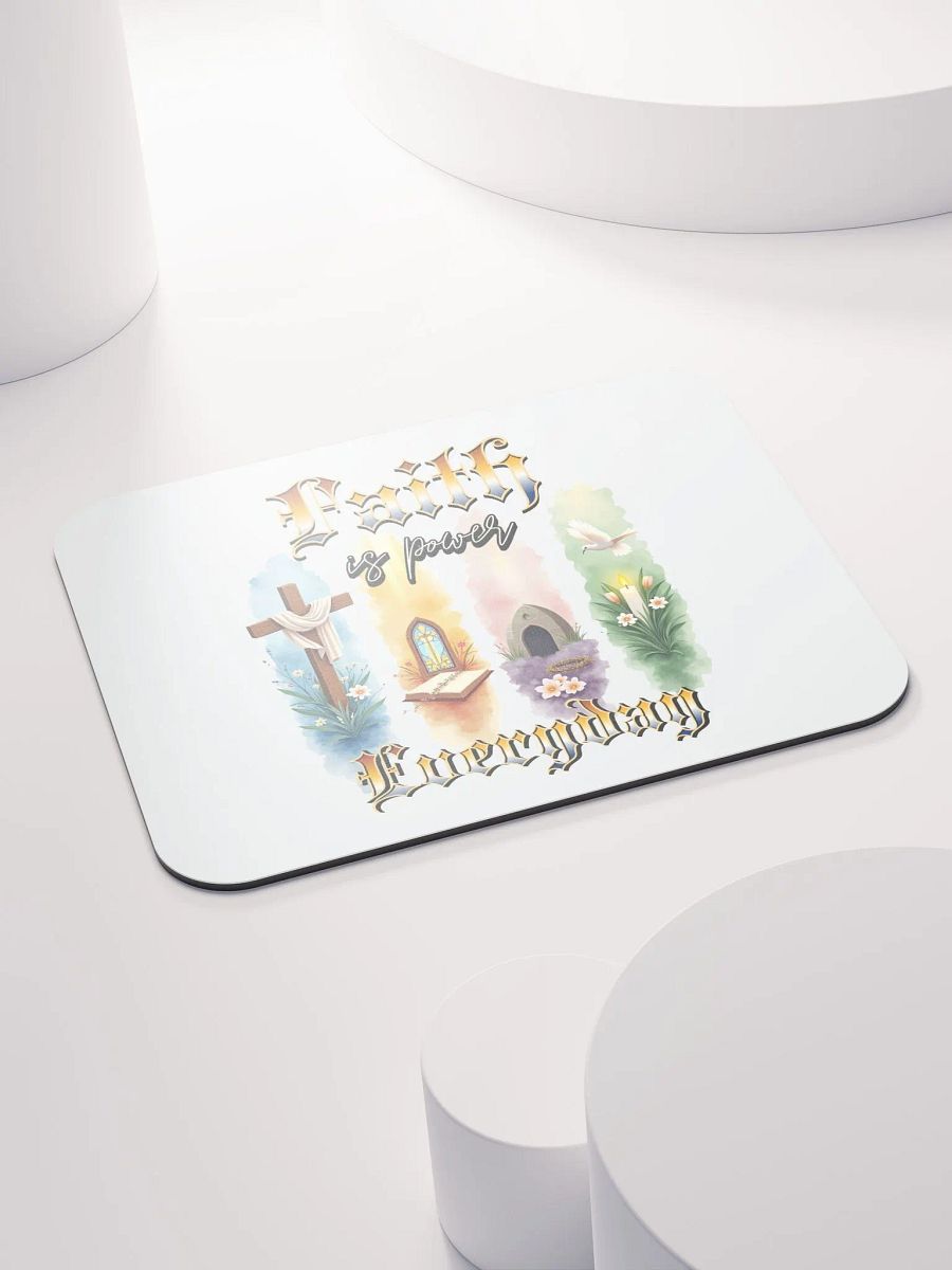Faith Is Power Everyday Inspirations Mouse Pad product image (4)