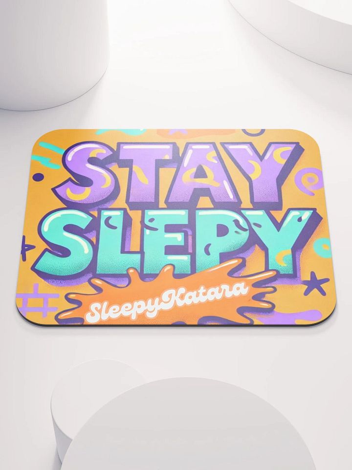 Stay Sleepy Splat Mousepad product image (1)